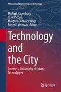 Nagenborg / Vermaas / Stone |  Technology and the City | Buch |  Sack Fachmedien