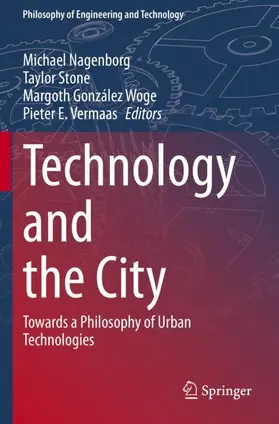 Nagenborg / Stone / González Woge |  Technology and the City | Buch |  Sack Fachmedien