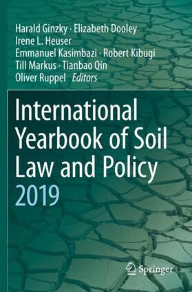 Ginzky / Dooley / Heuser | International Yearbook of Soil Law and Policy 2019 | Buch | 978-3-030-52319-0 | sack.de