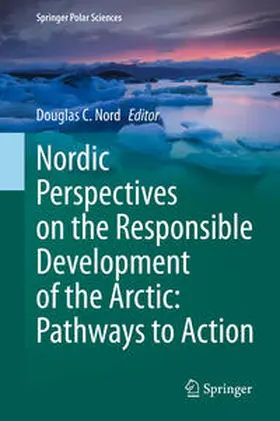 Nord | Nordic Perspectives on the Responsible Development of the Arctic: Pathways to Action | E-Book | www.sack.de