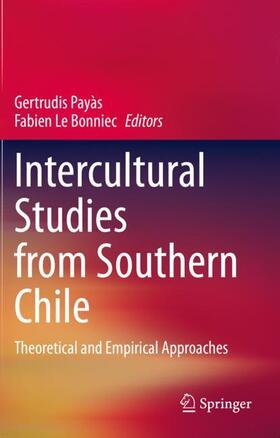 Le Bonniec / Payàs |  Intercultural Studies from Southern Chile | Buch |  Sack Fachmedien