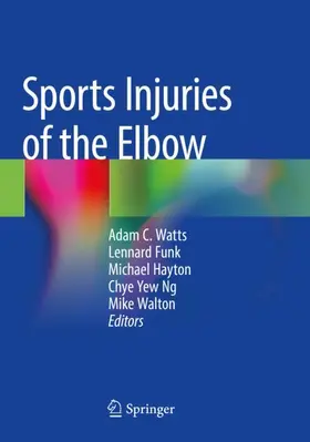 Watts / Funk / Hayton |  Sports Injuries of the Elbow | Buch |  Sack Fachmedien