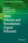 Inamuddin / Lichtfouse / Ahamed |  Water Pollution and Remediation: Organic Pollutants | Buch |  Sack Fachmedien
