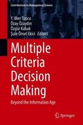 Topcu / Önsel Ekici / Özaydin |  Multiple Criteria Decision Making | Buch |  Sack Fachmedien