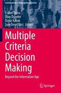Topcu / Önsel Ekici / Özaydin |  Multiple Criteria Decision Making | Buch |  Sack Fachmedien
