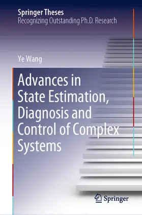 Wang | Advances in State Estimation, Diagnosis and Control of Complex Systems | E-Book | www.sack.de