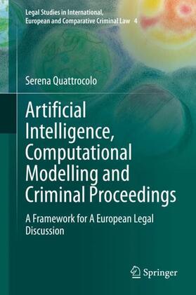 Quattrocolo |  Artificial Intelligence, Computational Modelling and Criminal Proceedings | Buch |  Sack Fachmedien