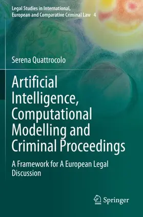 Quattrocolo |  Artificial Intelligence, Computational Modelling and Criminal Proceedings | Buch |  Sack Fachmedien