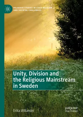 Willander |  Unity, Division and the Religious Mainstream in Sweden | eBook | Sack Fachmedien