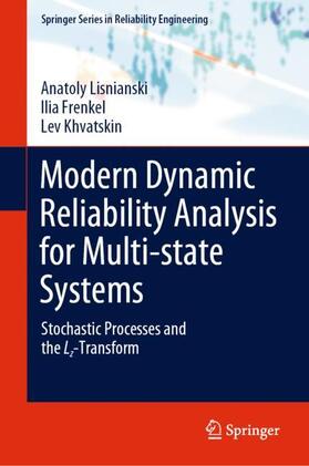Lisnianski / Khvatskin / Frenkel | Modern Dynamic Reliability Analysis for Multi-state Systems | Buch | 978-3-030-52487-6 | sack.de