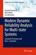 Lisnianski / Khvatskin / Frenkel |  Modern Dynamic Reliability Analysis for Multi-state Systems | Buch |  Sack Fachmedien