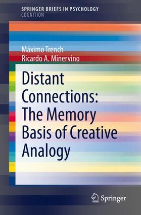 Minervino / Trench |  Distant Connections: The Memory Basis of Creative Analogy | Buch |  Sack Fachmedien