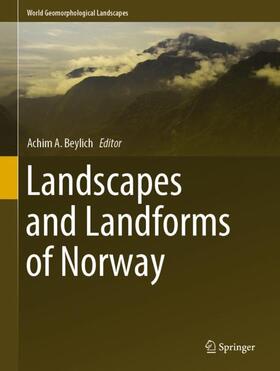 Beylich | Landscapes and Landforms of Norway | Buch | 978-3-030-52562-0 | sack.de