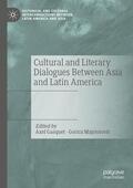 Majstorovic / Gasquet |  Cultural and Literary Dialogues Between Asia and Latin America | Buch |  Sack Fachmedien