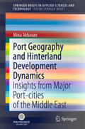 Akhavan |  Port Geography and Hinterland Development Dynamics | eBook | Sack Fachmedien