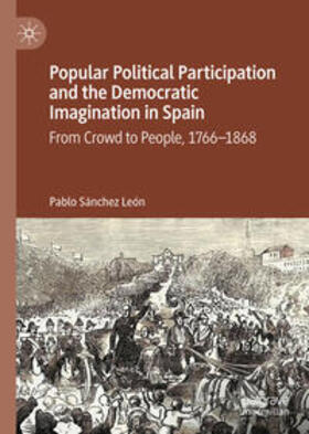 Sánchez León | Popular Political Participation and the Democratic Imagination in Spain | E-Book | sack.de