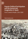 Sánchez León |  Popular Political Participation and the Democratic Imagination in Spain | eBook | Sack Fachmedien