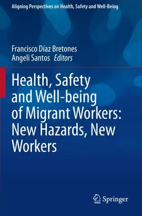 Santos / Bretones |  Health, Safety and Well-being of Migrant Workers: New Hazards, New Workers | Buch |  Sack Fachmedien