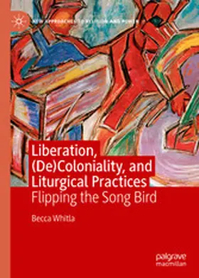 Whitla | Liberation, (De)Coloniality, and Liturgical Practices | E-Book | www.sack.de