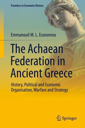 Economou | The Achaean Federation in Ancient Greece | Buch | 978-3-030-52696-2 | sack.de