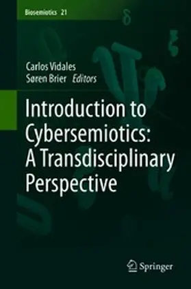 Vidales / Brier |  Introduction to Cybersemiotics: A Transdisciplinary Perspective | eBook | Sack Fachmedien