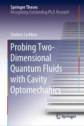 Sachkou | Probing Two-Dimensional Quantum Fluids with Cavity Optomechanics | E-Book | www.sack.de