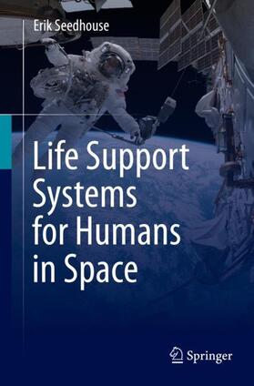 Seedhouse | Life Support Systems for Humans in Space | Buch | 978-3-030-52858-4 | sack.de