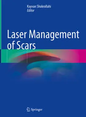 Shokrollahi |  Laser Management of Scars | eBook | Sack Fachmedien