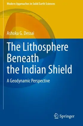 Dessai |  The Lithosphere Beneath the Indian Shield | Buch |  Sack Fachmedien