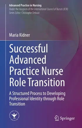 Kidner |  Successful Advanced Practice Nurse Role Transition | eBook | Sack Fachmedien