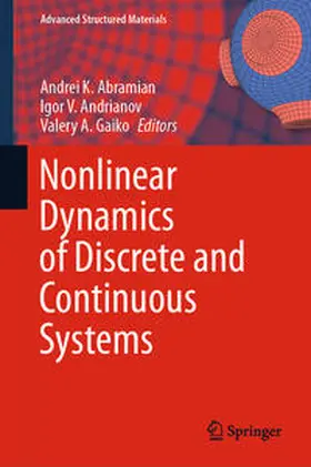 Abramian / Gaiko / Andrianov |  Nonlinear Dynamics of Discrete and Continuous Systems | Buch |  Sack Fachmedien