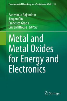 Rajendran / Lichtfouse / Qin |  Metal and Metal Oxides for Energy and Electronics | Buch |  Sack Fachmedien