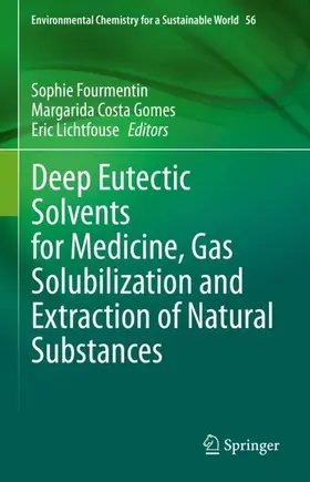 Fourmentin / Lichtfouse / Costa Gomes |  Deep Eutectic Solvents for Medicine, Gas Solubilization and Extraction of Natural Substances | Buch |  Sack Fachmedien