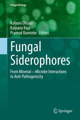 Dhusia / Ramteke / Raja | Fungal Siderophores | Buch | 978-3-030-53076-1 | sack.de
