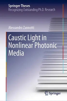 Zannotti | Caustic Light in Nonlinear Photonic Media | E-Book | sack.de