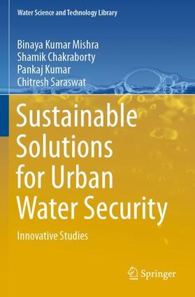 Mishra / Saraswat / Chakraborty | Sustainable Solutions for Urban Water Security | Buch | 978-3-030-53112-6 | sack.de