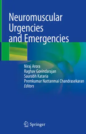 Arora / Govindarajan / Kataria |  Neuromuscular Urgencies and Emergencies | eBook | Sack Fachmedien