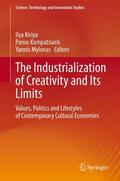 Kiriya / Mylonas / Kompatsiaris |  The Industrialization of Creativity and Its Limits | Buch |  Sack Fachmedien