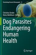 Mehlhorn / Strube |  Dog Parasites Endangering Human Health | Buch |  Sack Fachmedien