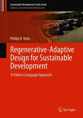 Roös |  Regenerative-Adaptive Design for Sustainable Development | Buch |  Sack Fachmedien