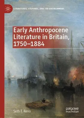 Reno |  Early Anthropocene Literature in Britain, 1750-1884 | Buch |  Sack Fachmedien