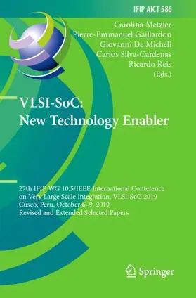 Metzler / Gaillardon / Reis |  VLSI-SoC: New Technology Enabler | Buch |  Sack Fachmedien