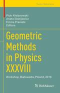 Kielanowski / Odzijewicz / Previato |  Geometric Methods in Physics XXXVIII | eBook | Sack Fachmedien