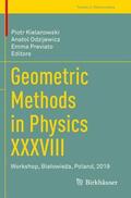Kielanowski / Previato / Odzijewicz |  Geometric Methods in Physics XXXVIII | Buch |  Sack Fachmedien