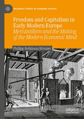Rössner | Freedom and Capitalism in Early Modern Europe | E-Book | www.sack.de