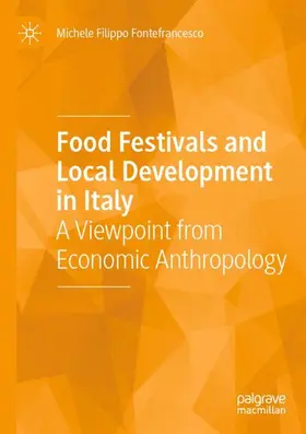 Fontefrancesco |  Food Festivals and Local Development in Italy | Buch |  Sack Fachmedien