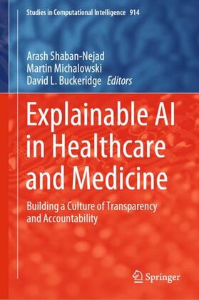 Shaban-Nejad / Buckeridge / Michalowski |  Explainable AI in Healthcare and Medicine | Buch |  Sack Fachmedien