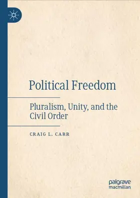 Carr |  Political Freedom | Buch |  Sack Fachmedien