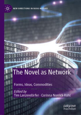 Lanzendörfer / Norrick-Rühl | The Novel as Network | E-Book | sack.de