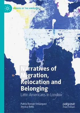Román-Velázquez / Retis |  Narratives of Migration, Relocation and Belonging | eBook | Sack Fachmedien